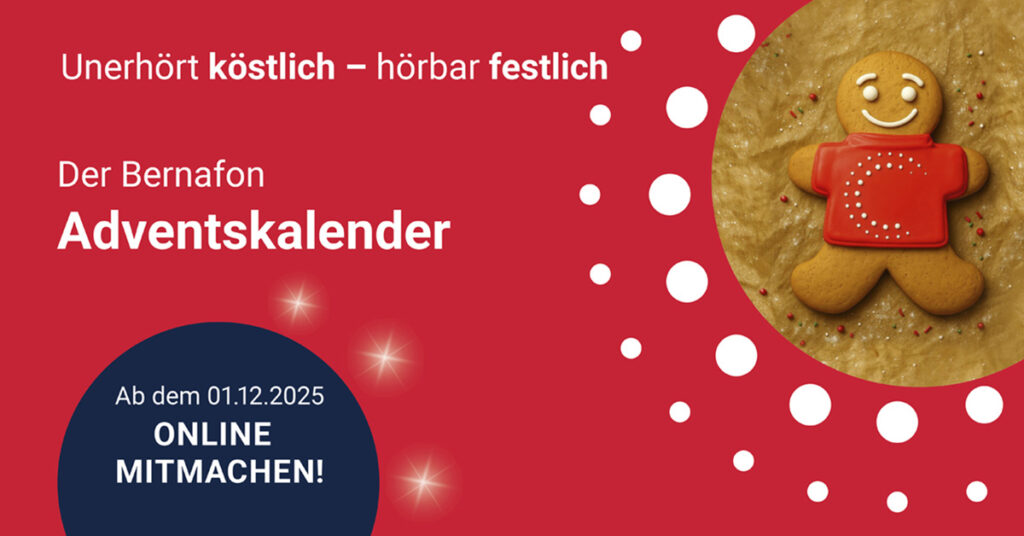 Klangvoller Advent mit dem digitalen Adventskalender von Bernafon