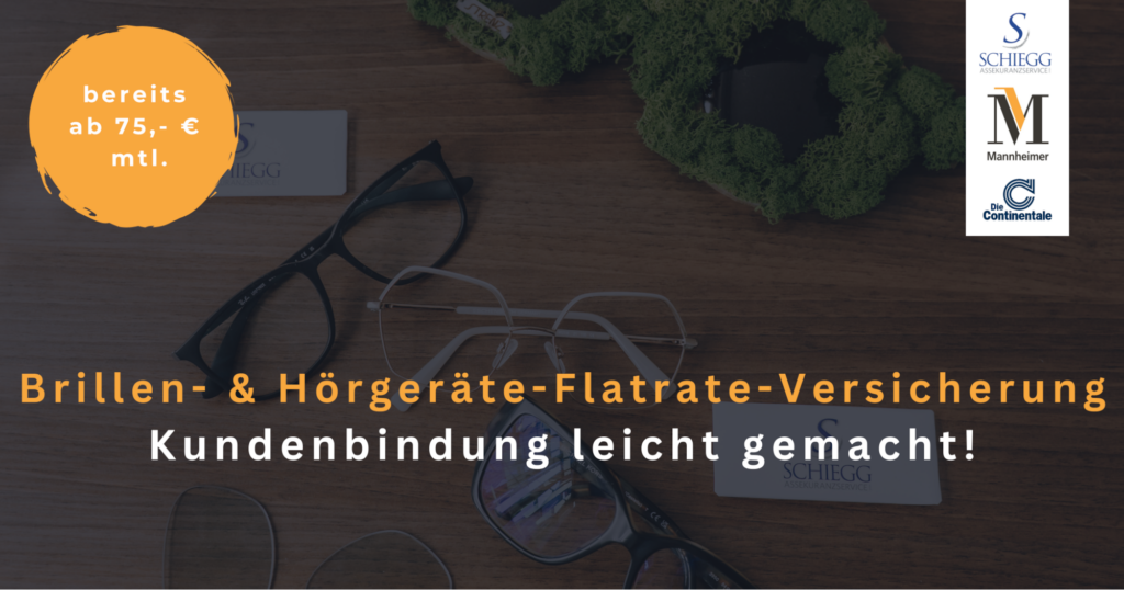 Brillen- und Hörgeräte-Flatrateversicherung